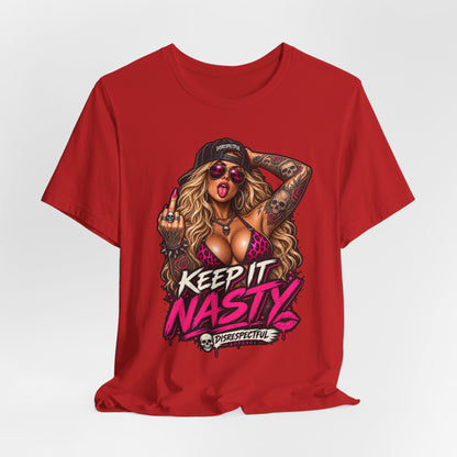 Keep It Nasty Graphic Tee — Edgy Pinup Streetwear Shirt